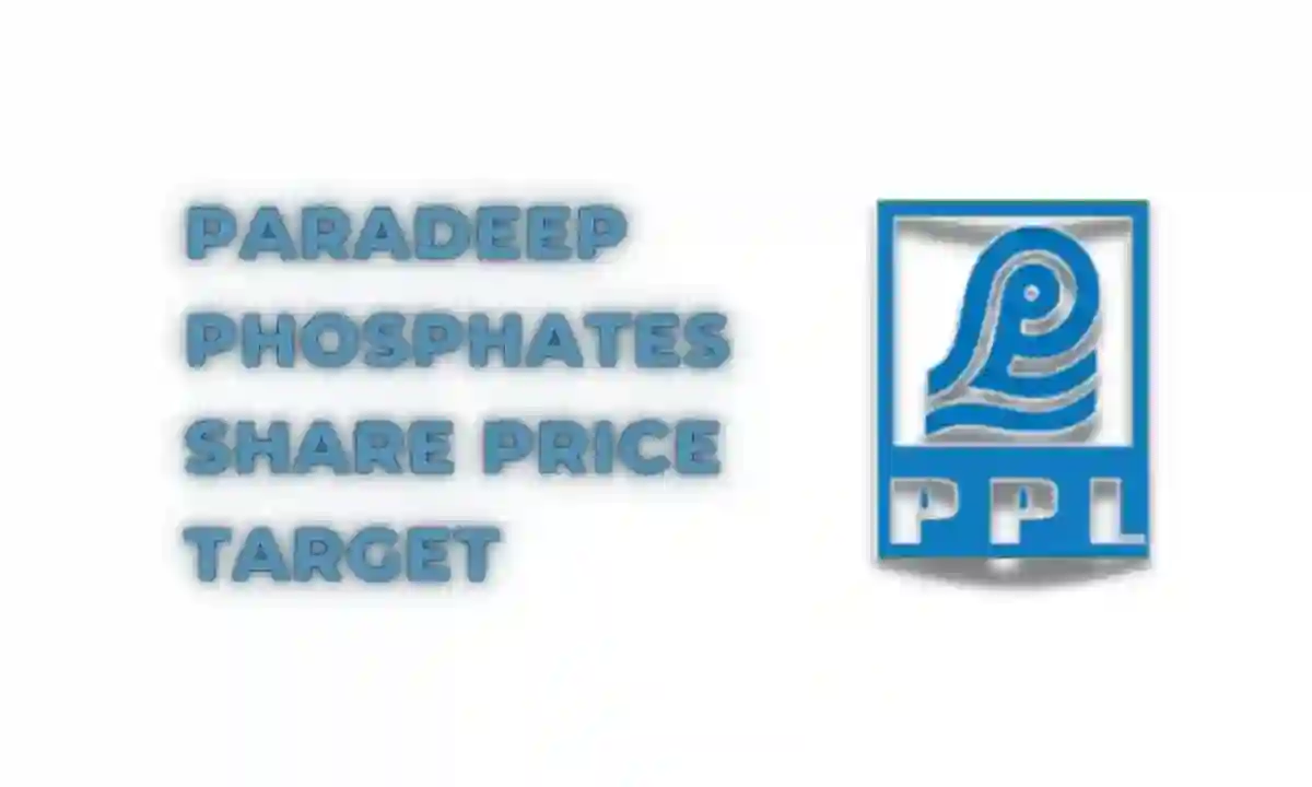 Paradeep Phosphates Share price target 2023, 2024, 2025, 2026, 2030