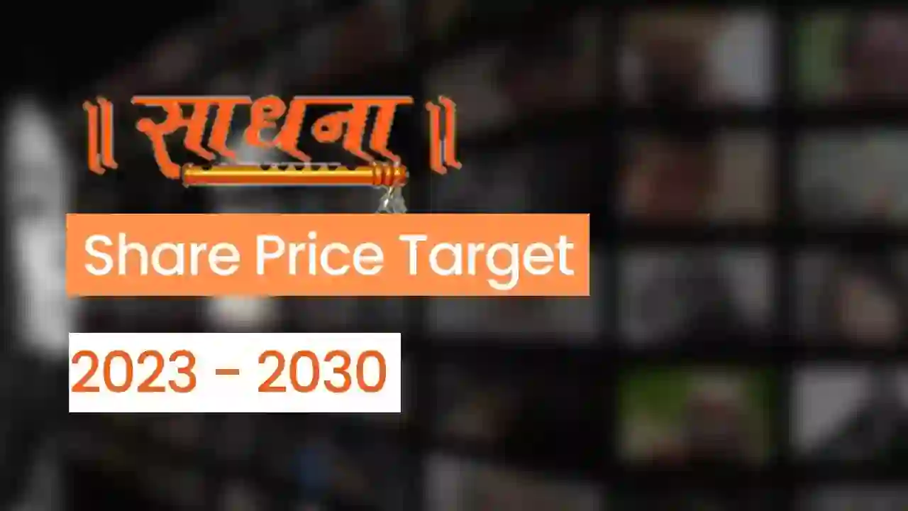 Sadhna Broadcast Share Price Target 2023, 2024, 2025, 2030