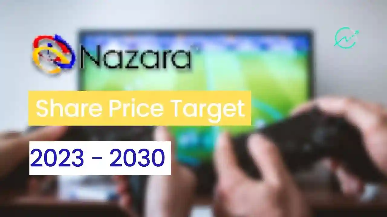 Nazara Technologies Share Price Target 2023, 2024, 2025, 2026, 2030