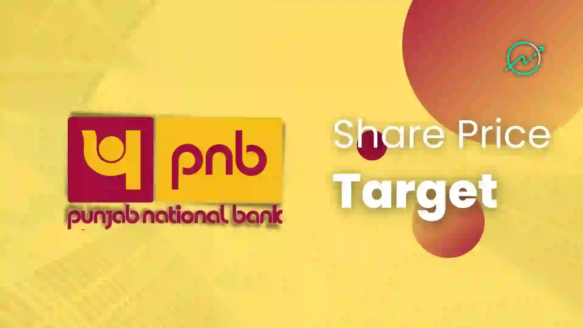 PNB Share Price Target 2023, 2024, 2025, 2026, 2030