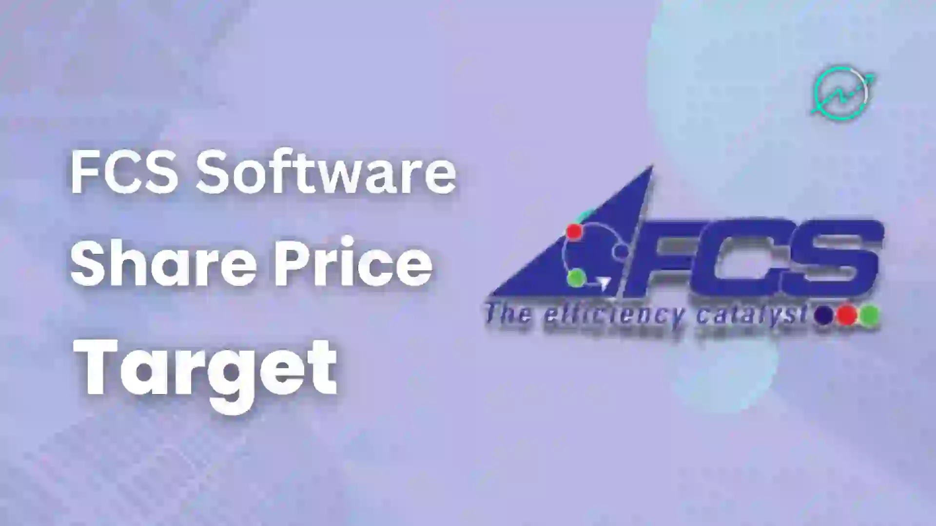 FCS Software Share Price Target 2023, 2024, 2025, 2026, 2030