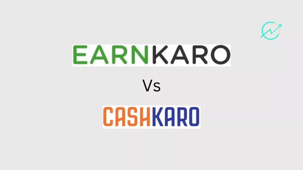 EarnKaro vs Cashkaro 