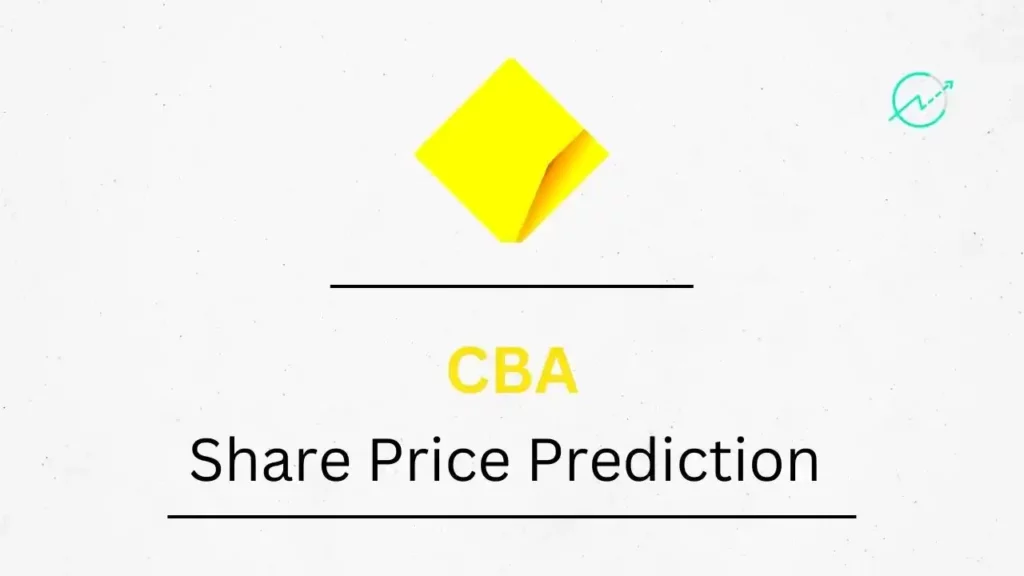 CBA Share Price Prediction 2023, 2024, 2025, 2026, 2030
