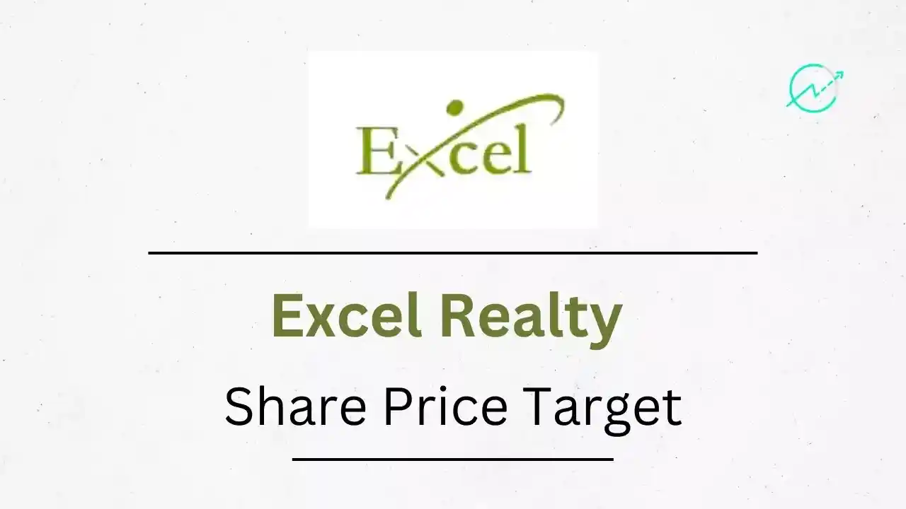 Excel Realty Share Price Target 2023, 2024, 2025, 2026, 2030