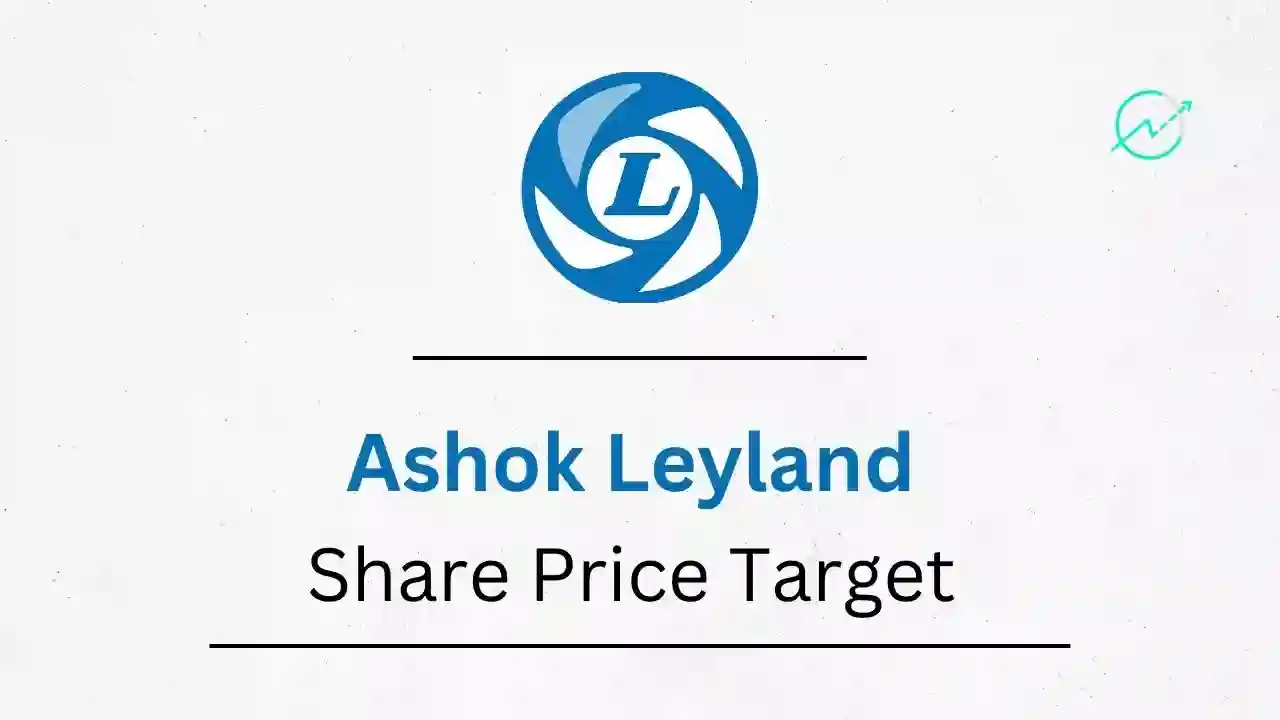 Ashok Leyland Share Price Target 2023, 2024, 2025, 2026, 2030