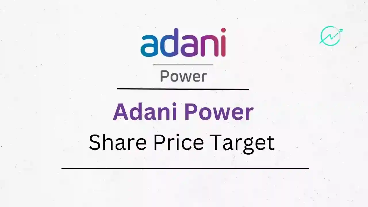 Adani Power Share Price Target 2023, 2024, 2025, 2030, 2035, 2040 - Stock Analysis